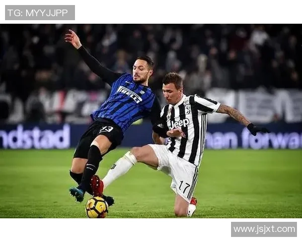 国米鏖战尤文巅峰对决再燃意甲争冠格局风云再起